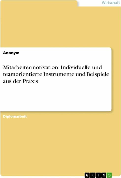 Immagine prodotto Mitarbeitermotivation: Individuelle und teamorientierte Instrumente und Beispiele aus der Praxi (Tedesco, 2007)