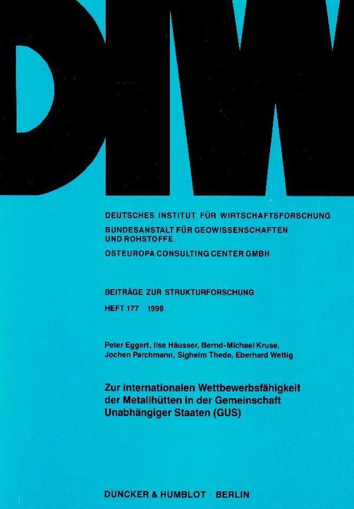 Immagine prodotto Zur internationalen Wettbewerbsfähigkeit der Metallhütten in der Gemeinschaft Unabhängiger Staaten ( (Tedesco, Eberhard Wettig, Sighelm Thede, Peter Eggert, Jochen Parchmann, Ilse Häusser, Bernd-Michael Kruse, 1998)