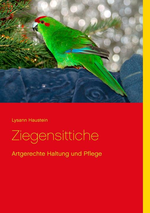 Produktbild Ziegensittiche (Deutsch, Lysann, Haustein, 2015)