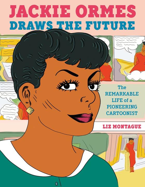 Actual product image Jackie Ormes Draws the Future (English, Liz Montague, 2023)