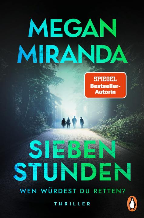 Produktbild SIEBEN STUNDEN. Wen würdest du retten? (Megan Miranda, Deutsch)