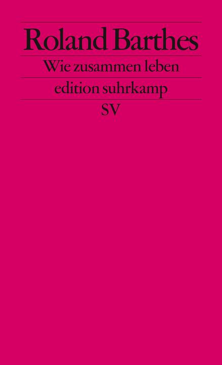 Produktbild Wie zusammen leben (Deutsch, Roland Barthes, 2007)