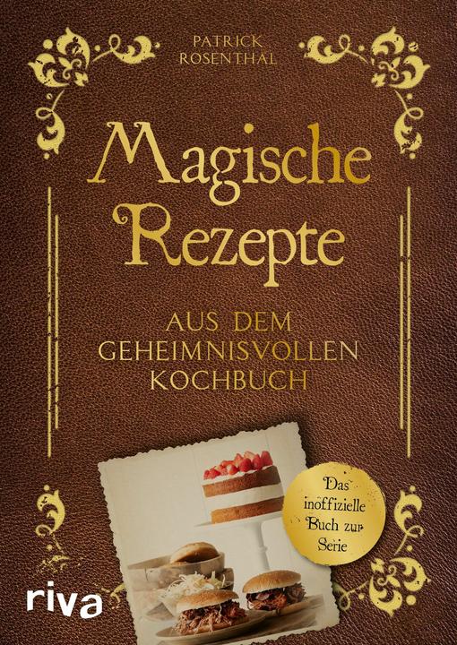 Immagine prodotto Magische Rezepte aus dem geheimnisvollen Kochbuch (Tedesco, Patrick Rosenthal, 2021)