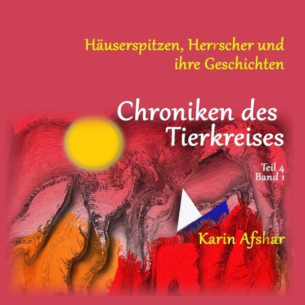Produktbild Afshar:Chroniken des Tierkreises - Teil (Deutsch, Karin Afshar, 2023)