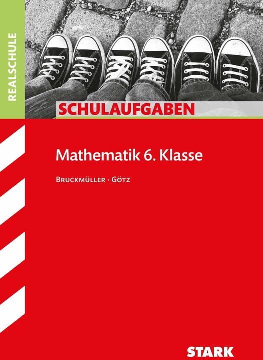 Produktbild Schulaufgaben Realschule - Mathematik 6. Klasse - Bayern (Deutsch, Daniela Götz, Karin Bruckmüller, 2018)