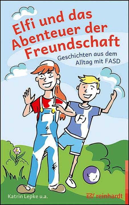 Produktbild Elfi und das Abenteuer der Freundschaft (Deutsch, Katrin/Hügel, Lepke, Britta/Wessing, Beate, 2025)