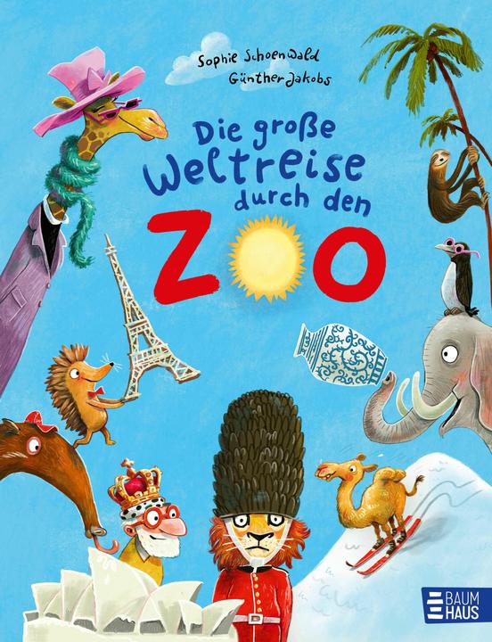 Productafbeelding Die grosse Weltreise durch den Zoo (Duits, Sophie Schoenwald, 2024)