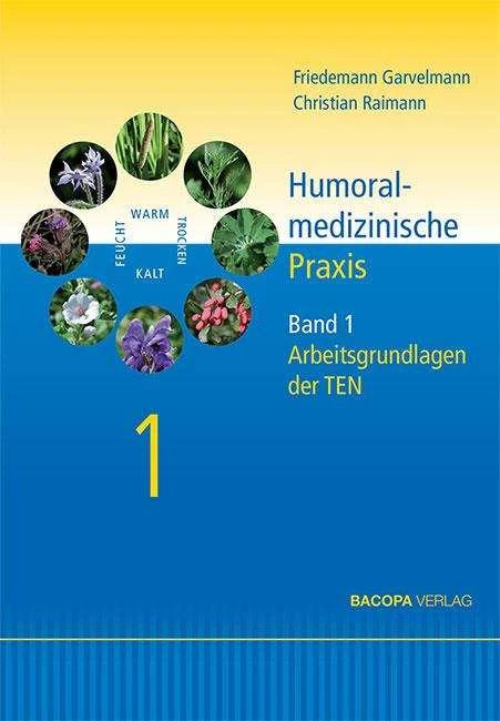 Actual product image Humoralmedizinische Praxis 01. Arbeitsgrundlagen der TEN (German, Raimann Garvelmann, Friedemann, 2016)