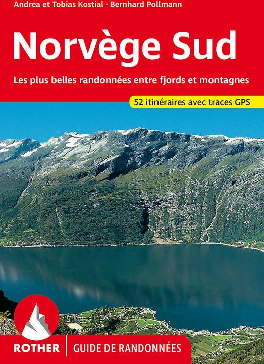 Image du produit Norvège Sud (Guide de randonnées) (Français, Jocelyne Abarca, Andrea Kostial, Tobias Kostial, Bernhard Pollmann, 2024)