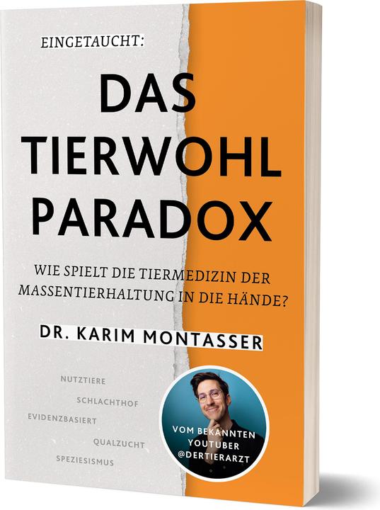 Image du produit Montasser:Eingetaucht: Das Tierwohl-Par (Allemand, Dr. Karim Montasser, 2024)