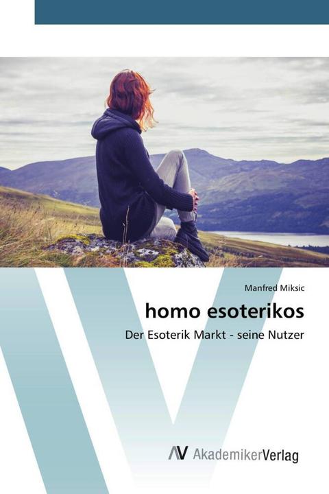 Produktbild homo esoterikos (Manfred Miksic, 2015)