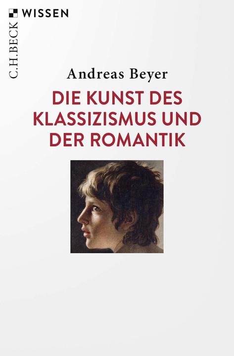 Produktbild Die Kunst des Klassizismus und der Romantik (Deutsch, Andreas Beyer, 2021)