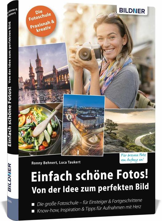 Produktbild Einfach schöne Fotos! (Deutsch, Ronny Behnert, Luca Taukert, 2020)