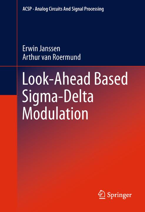 Produktbild Look-Ahead Based Sigma-Delta Modulation (Arthur van Roermund, Erwin Janssen, 2013)