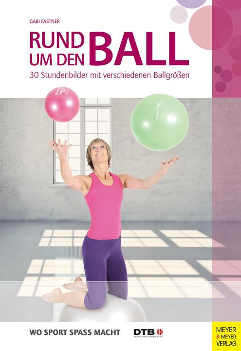 Actual product image Rund um den Ball (German, Gabi Fastner, 2015)