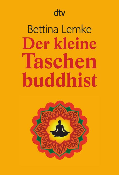 Produktbild Der kleine Taschenbuddhist (Deutsch, Bettina Lemke, 2009)