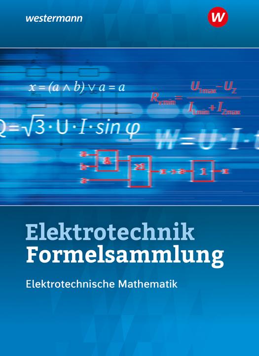 Produktbild Elektrotechnik Formelsammlung Elektrotechnische Mathematik 2022 (Deutsch, Ulrich Simon, Sebastian Kroll, Volker Lankes, Stephan Plichta, 2024)
