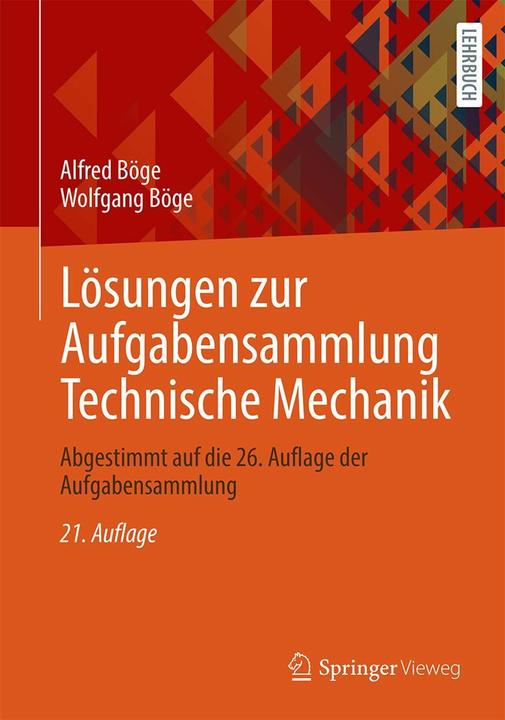 Actual product image Lösungen zur Aufgabensammlung Technische Mechanik (German, Alfred Böge, Wolfgang Böge, 2024)