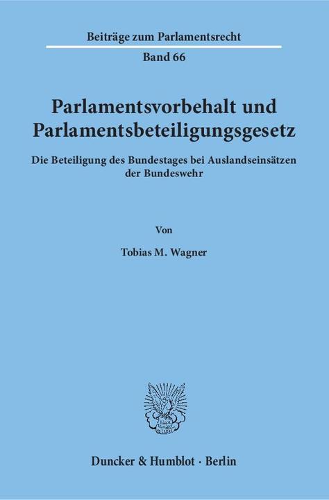 Actual product image Parlamentsvorbehalt und Parlamentsbeteiligungsgesetz (German, Tobias M. Wagner, 2009)