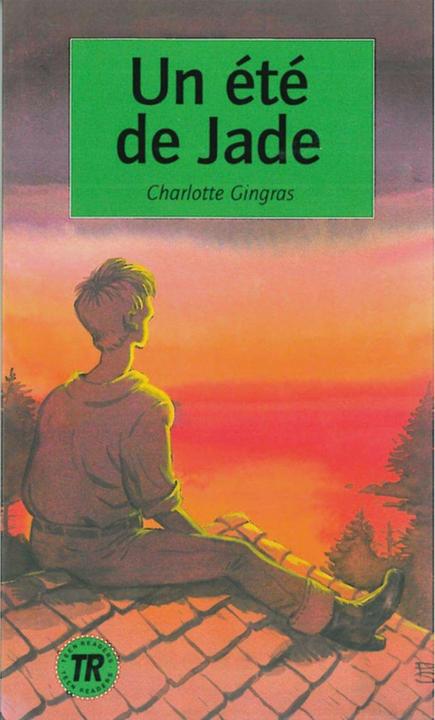 Produktbild Un été de Jade (Französisch, Deutsch, Charlotte Gingras, 2010)