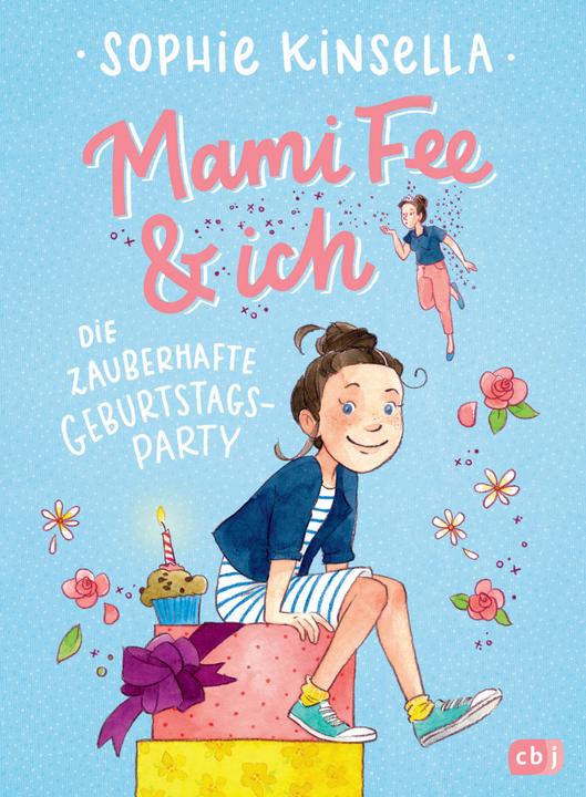 Produktbild Mami Fee & ich - Die zauberhafte Geburtstagsparty (Deutsch, Sophie Kinsella, 2018)