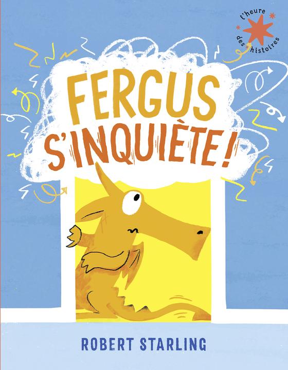 Immagine prodotto Fergus s'inquiète! (Francese, Starling Robert, 2024)