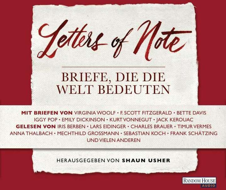 Image du produit Letters of Note - Des lettres qui font le monde (Mechthild Grossmann, Axel Hoe, Charles Brewer, Iris Berben, Sebastian Cook, Anna Thalbach, Wulf Thorn, Timur Vermes, Horst Evers, Frank Schätzing, Allemand)