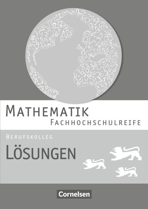 Image du produit Mathematik - Fachhochschulreife. Lösungen. BW (Allemand, Otto Feszler, Karin Schommer, Markus Strobel, 2016)