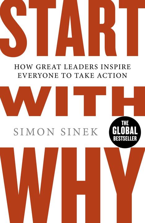 Start with Why (Englisch, Simon Sinek, 2011)