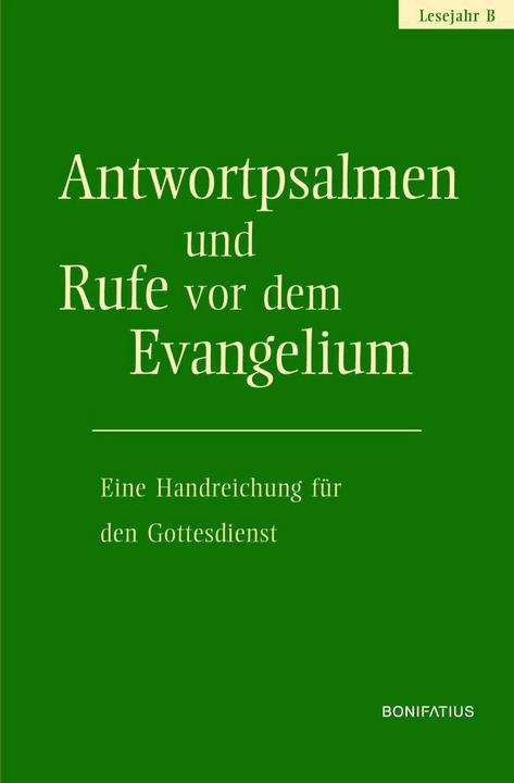 Immagine prodotto Antwortpsalmen und Rufe vor dem Evangelium - Lesejahr B (Tedesco, Walter Hirt, Ufficio per la Musica della Chiesa della Diocesi di Rottenburg-Stoccarda, 2017)
