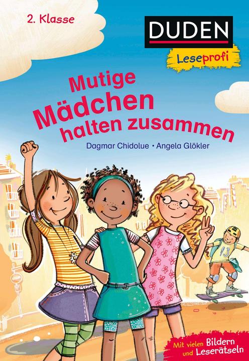 Produktbild Duden Leseprofi – Mutige Mädchen halten zusammen, 2. Klasse (Deutsch, Dagmar Chidolue, Angela Glökler, 2023)