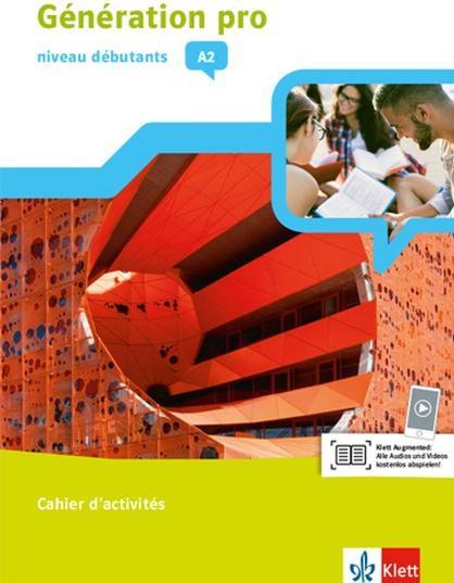 Produktbild Génération pro Niveau débutants. 1. Lernjahr. Cahier d'activités (Deutsch, 2018)