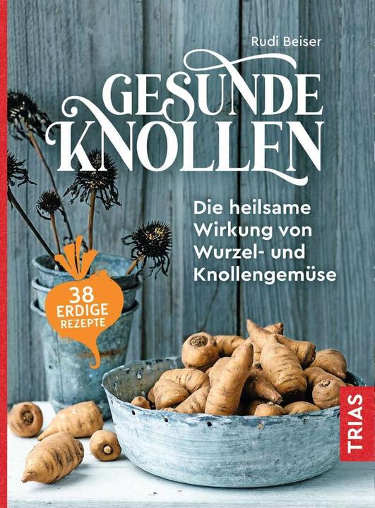Produktbild Gesunde Knollen (Deutsch, Rudi Beiser, 2021)