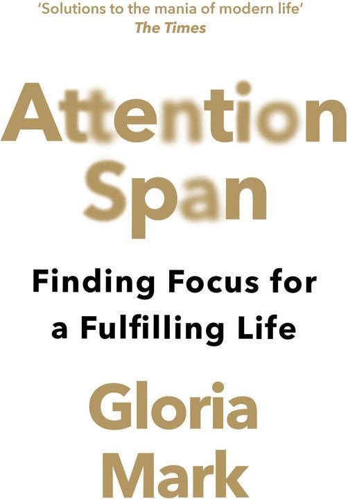 Immagine prodotto Attention Span (Inglese, Gloria Mark, 2024)