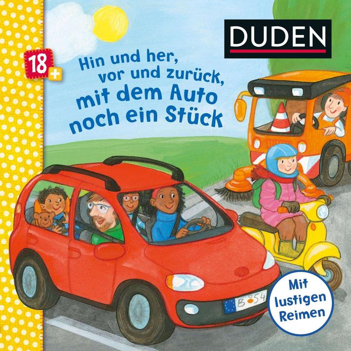 Produktbild Duden 18+: Hin und her, vor und zurück, mit dem Auto noch ein Stück (Deutsch)