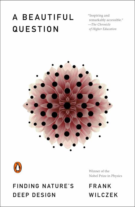 A Beautiful Question (Englisch, Frank Wilczek, 2016)
