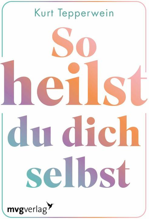 Actual product image So heilst du dich selbst (German, Kurt Tepper wine, 2024)