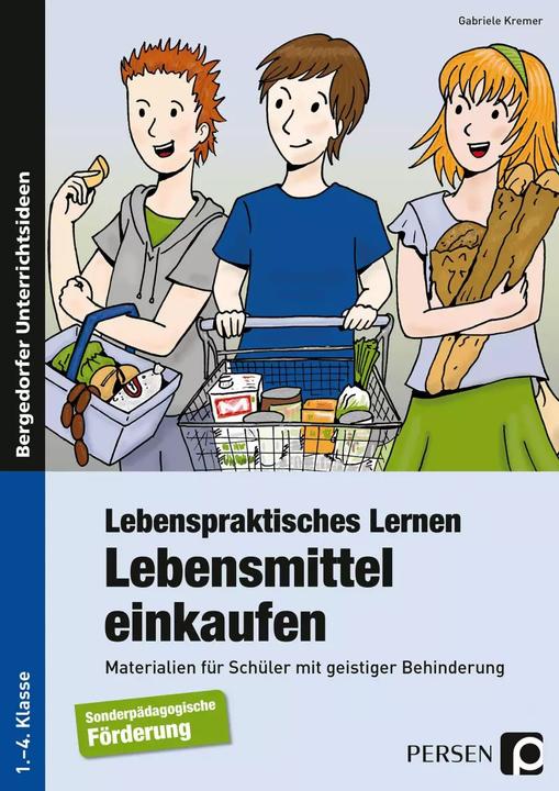 Produktbild Lebenspraktisches Lernen: Lebensmittel einkaufen (Deutsch, Gabriele Kremer, 2022)