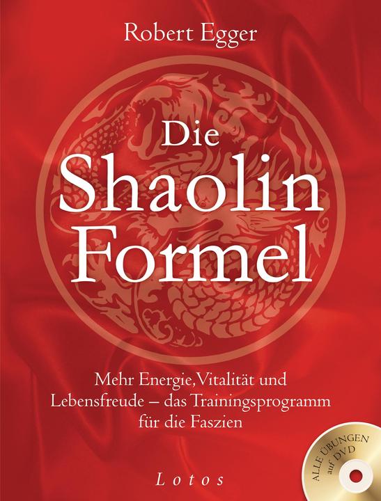 Image du produit Die Shaolin-Formel (inkl. DVD) (Allemand, Robert Egger, 2015)