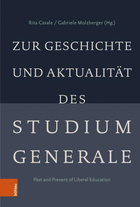 Actual product image Zur Geschichte und Aktualität des Studium Generale (German, Rita Casale, Gabriele Molzberger, 2023)