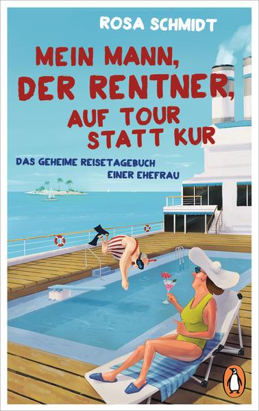 Produktbild Mein Mann, der Rentner, auf Tour statt Kur (Deutsch, Rosa Schmidt, 2019)