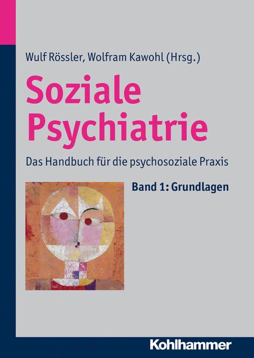 Produktbild Soziale Psychiatrie (Deutsch, Wulf Rössler, Wolfram Kawohl, 2013)