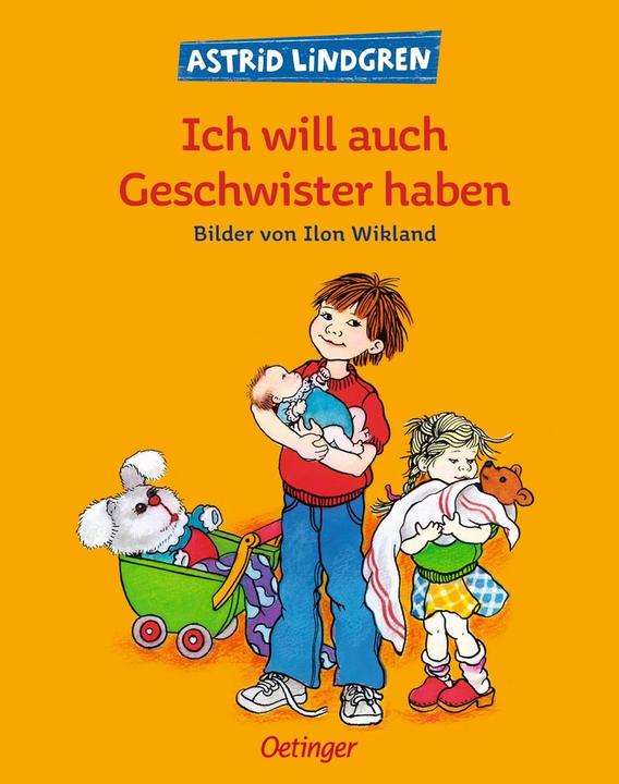 Actual product image Ich will auch Geschwister haben (German, Astrid Lindgren, 1979)