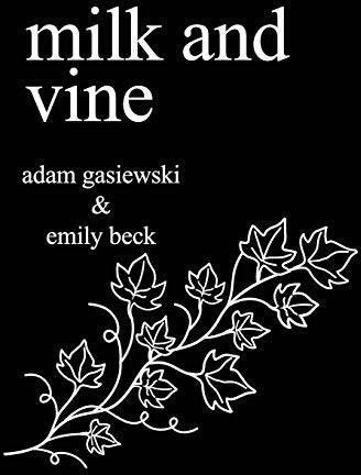 Actual product image Milk and Vine: Inspirational Quotes From Classic Vines (English, Emily Beck, Adam Gasiewski, 2017)