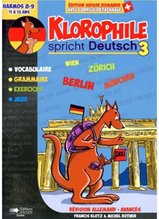 Image du produit Klorophile / Parle allemand 3 11-13 ans Harmos 8-9 (Français, Klotz Francis, Rothen Michel, 2016)