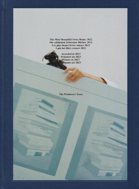 Produktbild I più bei libri svizzeri 2022 (Englisch, Französisch, Italienisch, Deutsch, Larissa Kasper, Samuel Bänziger, Rosario Florio, 2023)