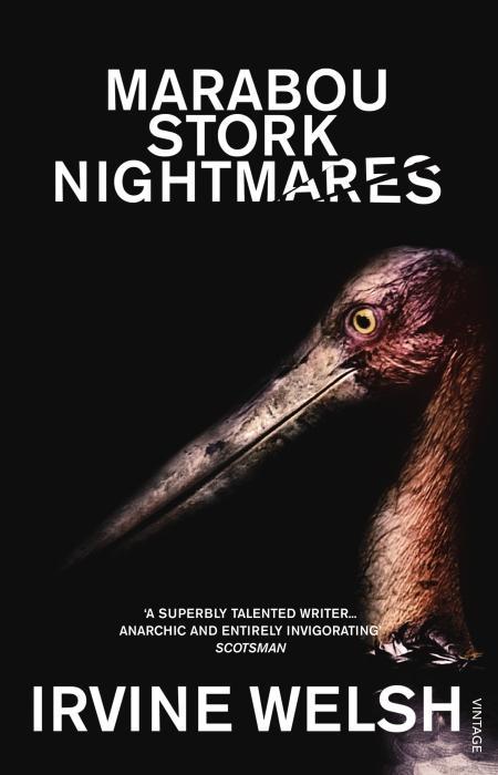 Produktbild Marabou Stork Nightmares (Irvine Welsh, Englisch)