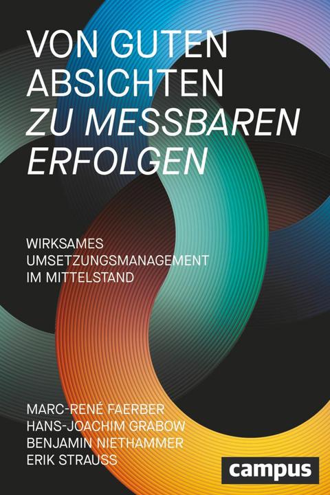 Image du produit Von guten Absichten zu messbaren Erfolgen (Allemand, Hans-Joachim Grabow, Erik Strauss, Marc-René Faerber, Benjamin Niethammer, 2024)
