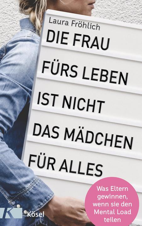 Actual product image Die Frau fürs Leben ist nicht das Mädchen für alles! (German, Laura cheerful, 2020)