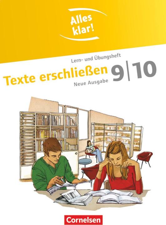 Produktbild Alles klar! 9./10. Schuljahr. Neue Ausgabe. Texte erschliessen. Lern- und Übungsheft (Deutsch, Tanja Rencker, Lilli Gebhard, Ulrike Staffel-Schierhoff, 2013)